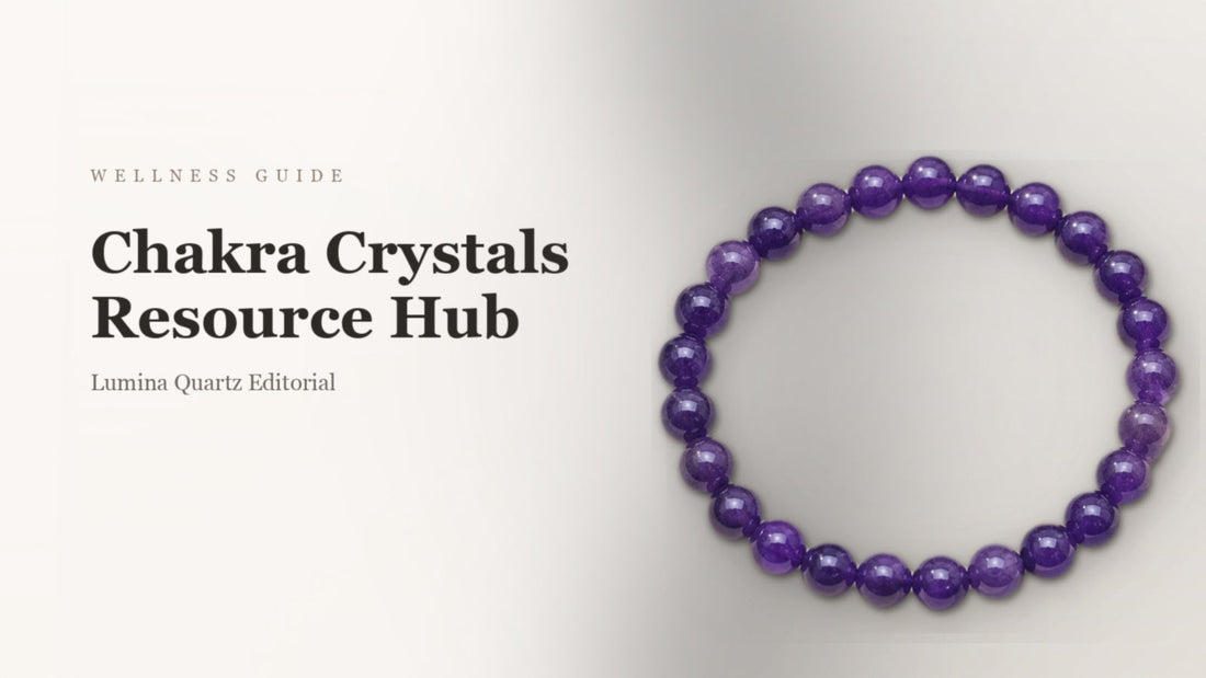 The Best Crystals for Each Chakra: A Complete Guide to Chakra Bracelets