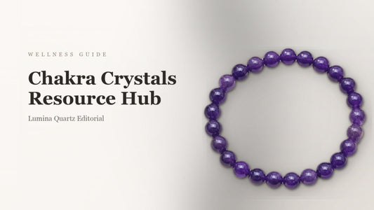 The Best Crystals for Each Chakra: A Complete Guide to Chakra Bracelets