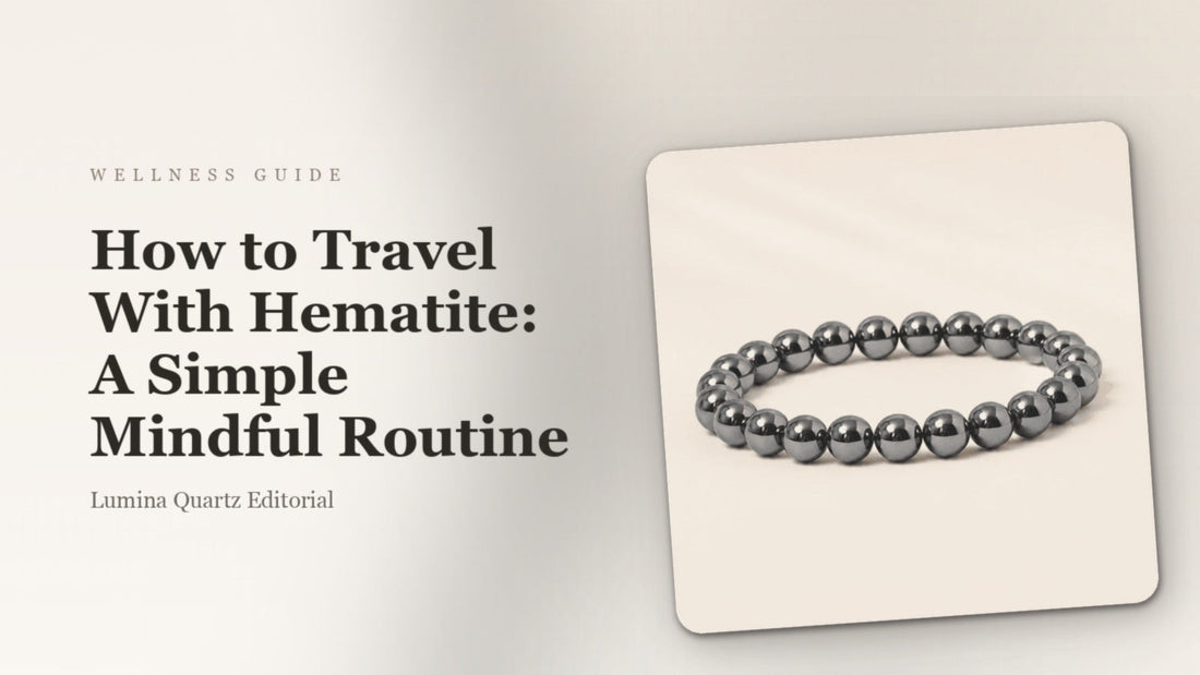 How to Travel With Hematite: A Simple Mindful Routine crystal guide cover