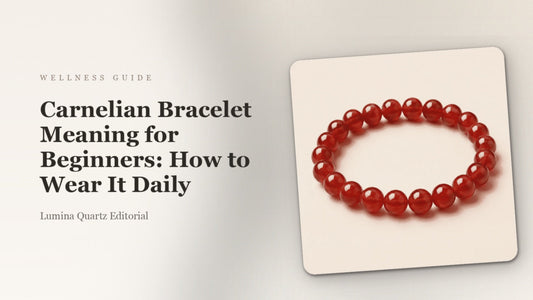 Carnelian Bracelet Meaning for Beginners: How to Wear It Daily