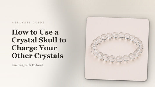 How to Use a Crystal Skull to Charge Your Crystals: A Meditation Ritual Guide