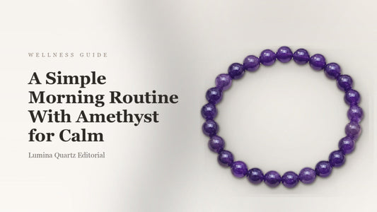 A Simple Morning Routine With Amethyst for Calm