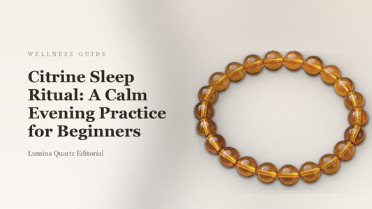Citrine Sleep Ritual: A Calm Evening Practice for Beginners