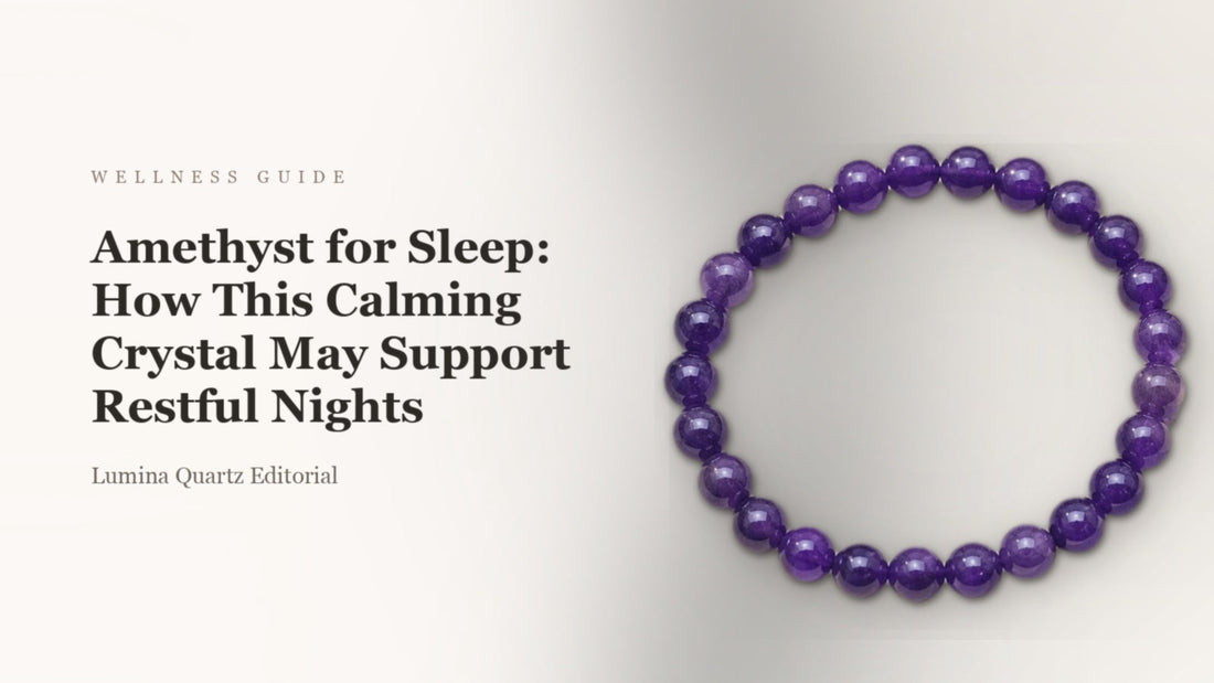 Amethyst for Sleep: How This Calming Crystal May Support Restful Nights