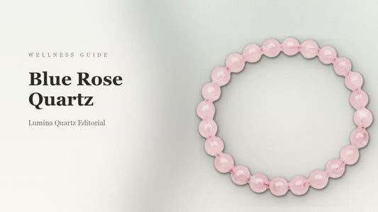 Blue Rose Quartz Meaning: A Complete Guide to Its Uses and Benefits