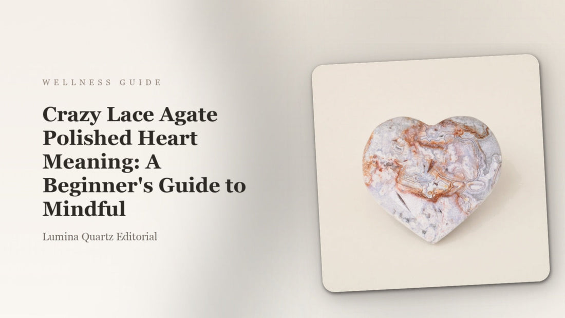 Crazy Lace Agate Polished Heart Meaning: A Beginner's Guide to Mindful crystal guide cover