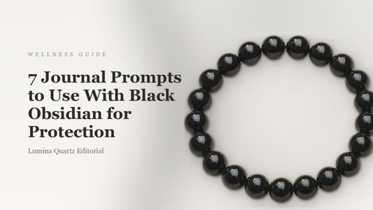 7 Journal Prompts to Use With Black Obsidian for Protection