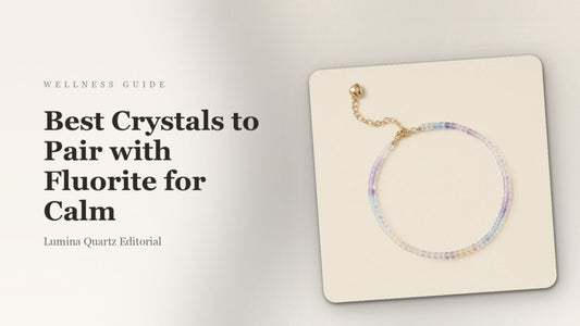 Best Crystals to Pair with Fluorite for Calm