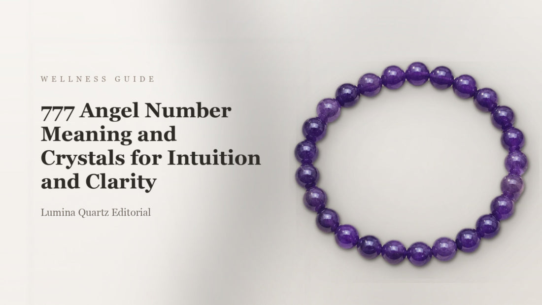 777 Angel Number Meaning and Crystals for Intuition and Clarity