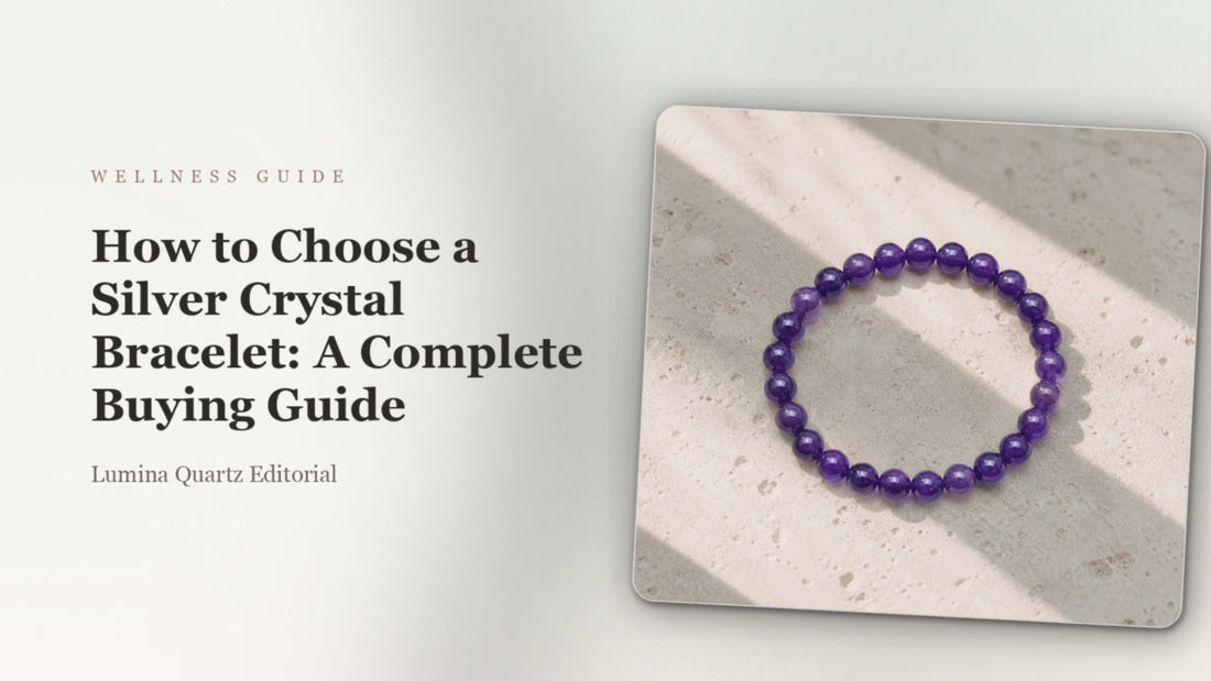 How to Choose a Silver Crystal Bracelet: A Complete Buying Guide