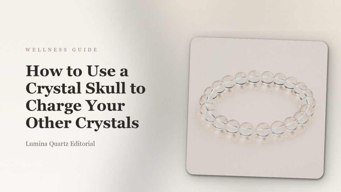 How to Charge Your Crystals with a Crystal Skull: A Step-by-Step Ritual Guide