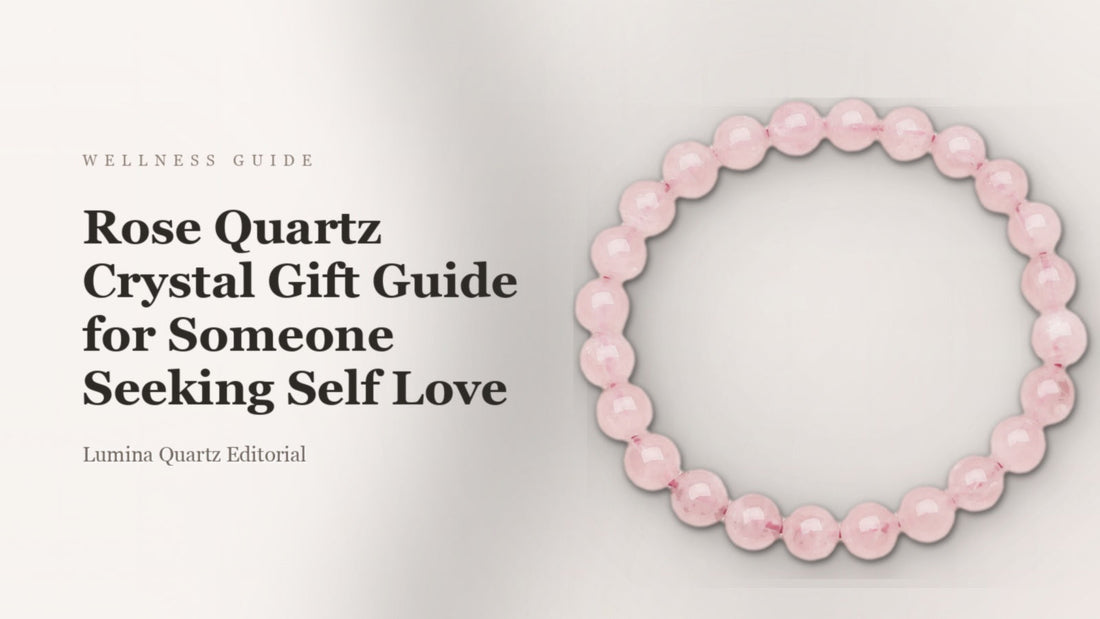 Rose Quartz Crystal Gift Guide for Someone Seeking Self Love
