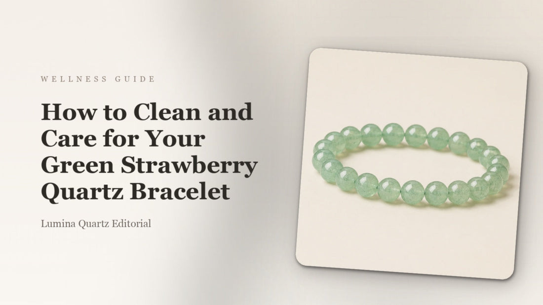 How to Clean and Care for Your Green Strawberry Quartz Crystal Bracelet: A Beginner's Guide crystal guide cover