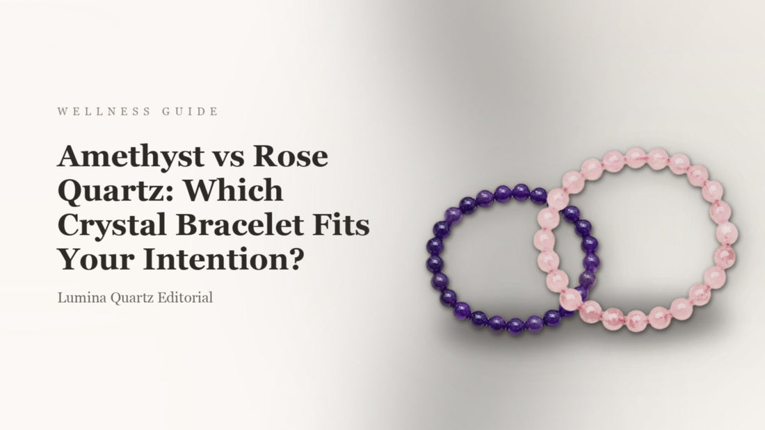 Amethyst vs Rose Quartz Bracelet: Which Crystal for Sleep, Stress, or Love?