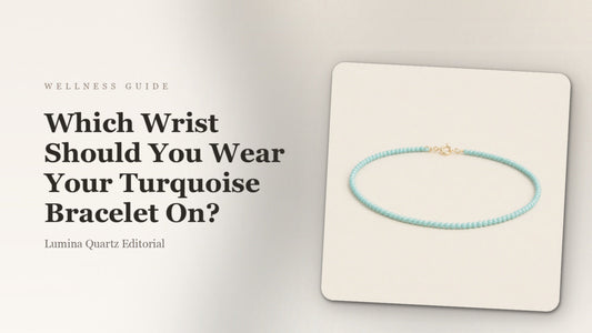 Turquoise Bracelet on Left or Right Wrist: Which Side for Confidence & Grounding?