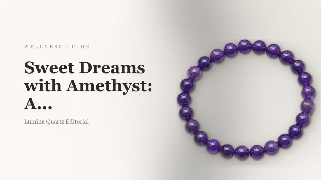 Featured image for Sweet Dreams with Amethyst: A Gentle Guide to Using Crystals for Restful Sleep