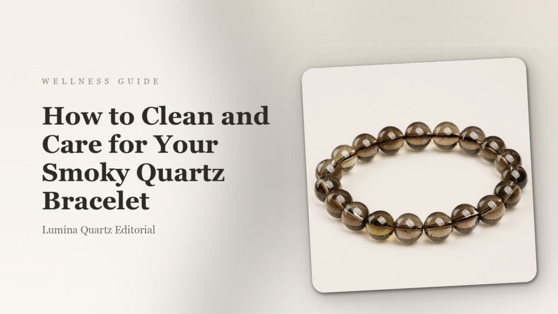 How to Clean and Care for Your Smoky Quartz Bracelet: A Grounding Guide crystal guide cover