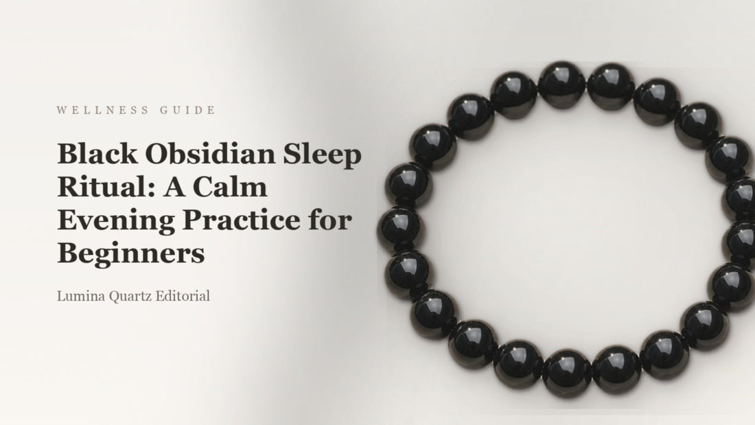 Black Obsidian Sleep Ritual: A Calm Evening Practice for Beginners