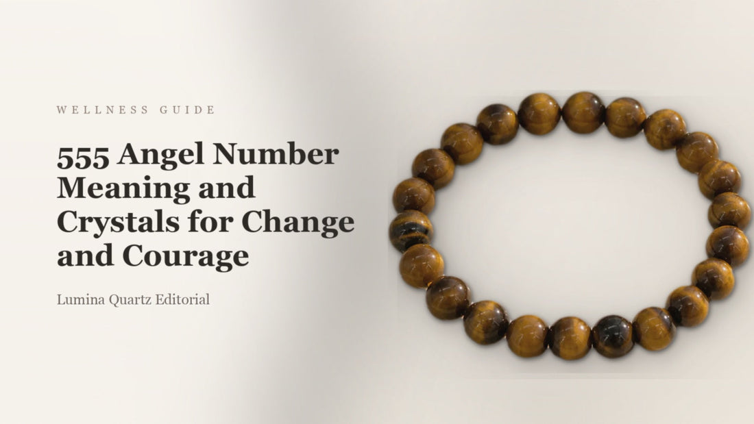555 Angel Number Meaning and Crystals for Change and Courage