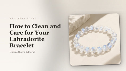 Labradorite Bracelet Care Guide: How to Clean Your Crystal for Lasting Shine crystal guide cover