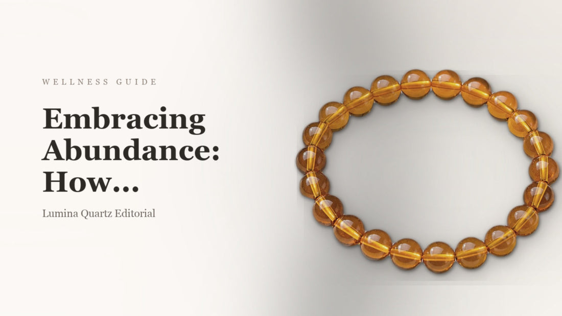 Featured image for Embracing Abundance: How Citrine May Support Your Prosperity Journey