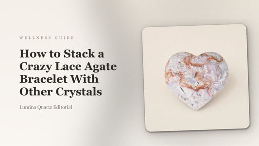 How to Stack a Crazy Lace Agate Bracelet with Other Crystals: A Beginner's Guide