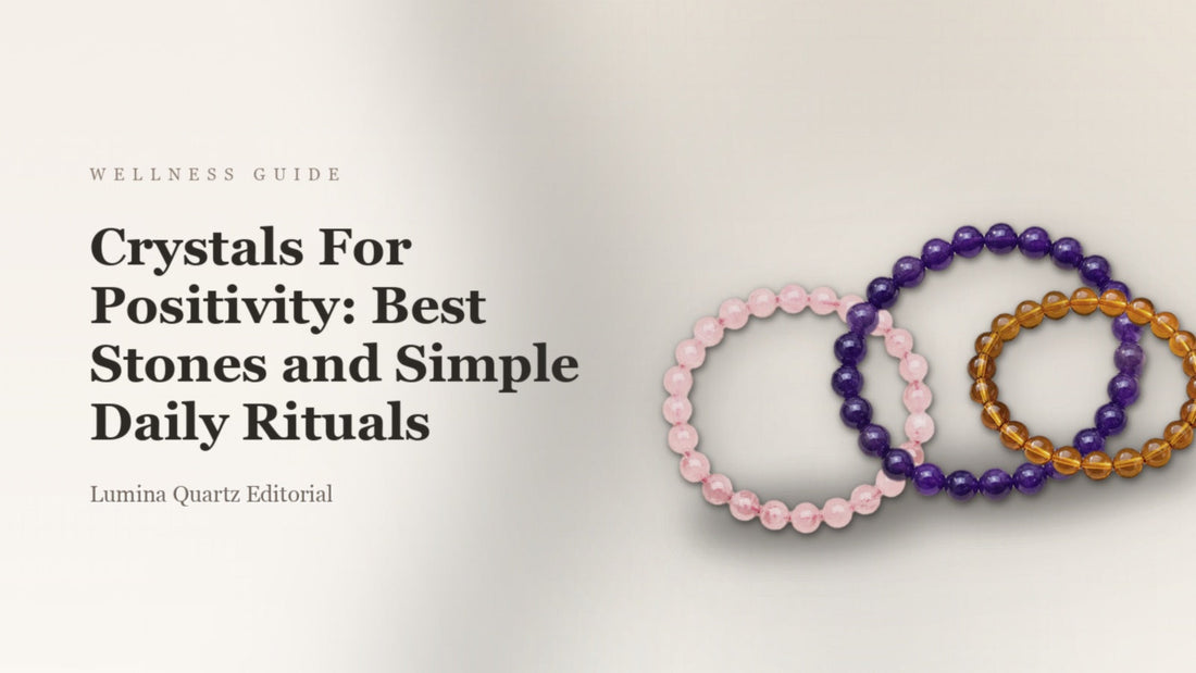 Crystals For Positivity: Best Stones and Simple Daily Rituals crystal guide cover