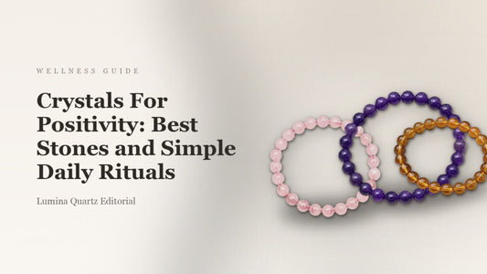Crystals For Positivity: Best Stones and Simple Daily Rituals crystal guide cover