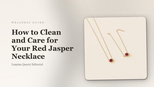 Red Jasper Necklace Care Guide: How to Clean and Recharge Your Crystal