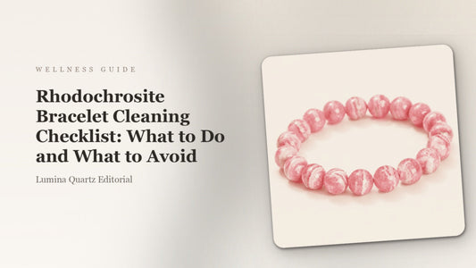 How to Clean a Rhodochrosite Bracelet: Crystal Care Guide for Focus crystal guide cover