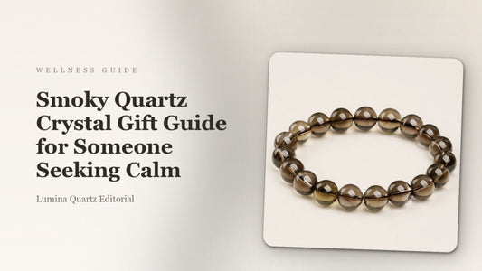 Smoky Quartz Crystal Gift Guide for Someone Seeking Calm