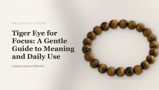 Tiger Eye for Focus: A Gentle Guide to Meaning and Daily Use