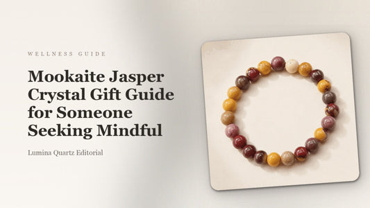 Mookaite Jasper Crystal Gift Guide for Someone Seeking Mindful