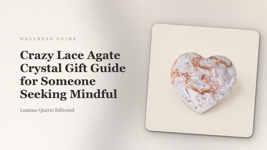 Crazy Lace Agate Crystal Gift Guide for Someone Seeking Mindful