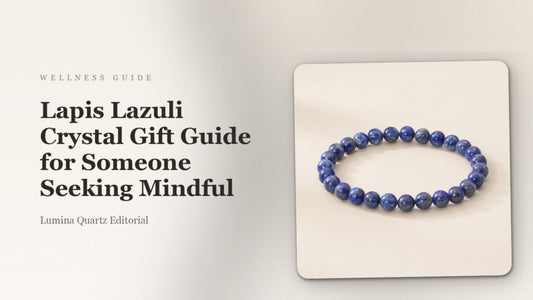 Lapis Lazuli Crystal Gift Guide for Someone Seeking Mindful