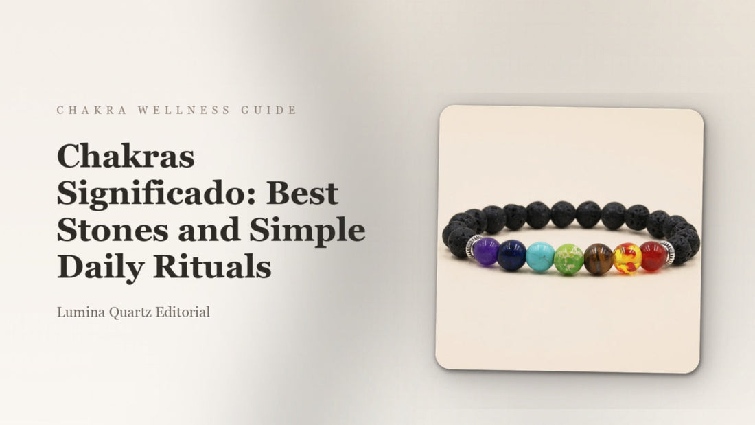 Chakras Significado: Best Stones and Simple Daily Rituals