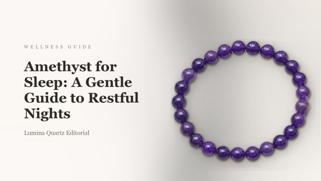 Amethyst for Sleep: A Gentle Guide to Restful Nights
