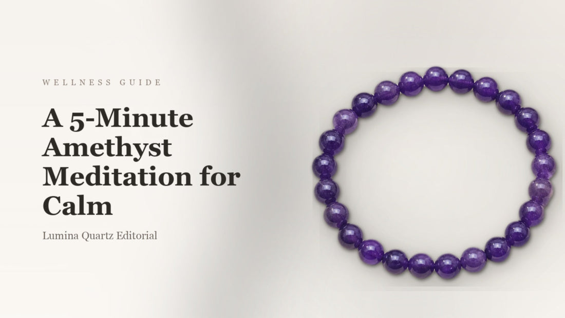 A 5-Minute Amethyst Meditation for Calm