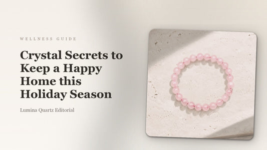 Crystals for Holiday Stress Relief: Rose Quartz, Amethyst & Clear Quartz Guide