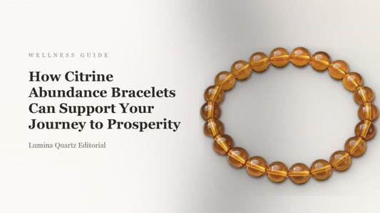 How Citrine Abundance Bracelets Can Support Your Journey to Prosperity