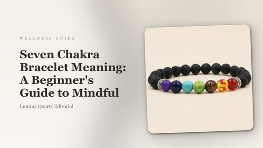 Seven Chakra Bracelet Meaning: A Beginner's Guide to Mindful crystal guide cover