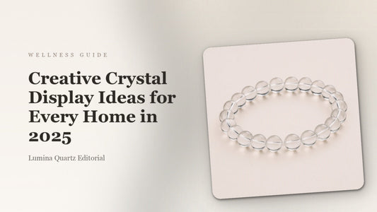 Crystal Display Ideas: A Guide to Styling Every Room in 2025