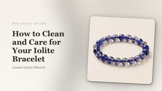 How to Clean an Iolite Crystal Bracelet: Complete Care Guide