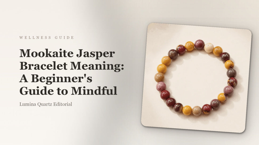 Mookaite Jasper Bracelet Meaning: A Beginner's Guide to Mindful