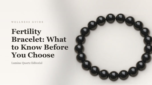 Fertility Crystal Bracelet Guide: Meaning, Rituals, and How to Choose