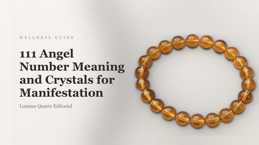 111 Angel Number Meaning and Crystals for Manifestation
