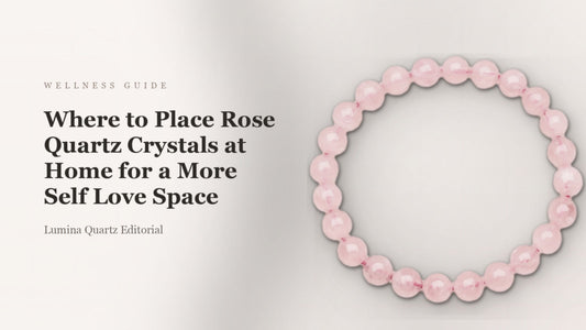 Where to Place Rose Quartz Crystals at Home for a More Self Love Space