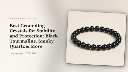 Best Grounding Crystals for Stability and Protection: Black Tourmaline, Smoky Quartz & More crystal guide cover