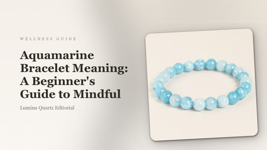 Aquamarine Bracelet Meaning: A Beginner's Guide to Mindful crystal guide cover