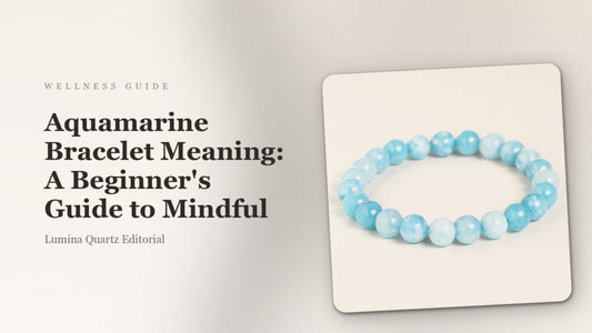 Aquamarine Bracelet Meaning: A Beginner's Guide to Mindful crystal guide cover